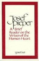A Brief Reader on the Virtues of the Human Heart