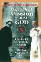 Mary Beth Bonacci - We're on a Mission from God, Häftad