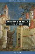 Exorcist Tells His Story