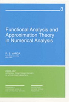 R.S. Varga - Functional Analysis and Appoximation Theory in Numerical Analysis, Häftad