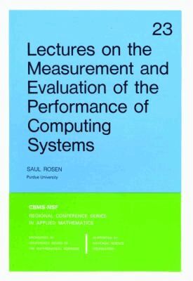 Saul Rosen - Lectures on the Measurement and Evaluation of the Performance of Computing Systems, Häftad. Tillgänglighet: Lägg i varukorg