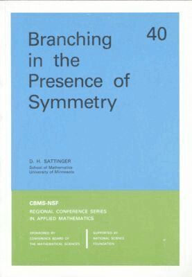 D.H. Sattinger - Branching in the Presence of Symmetry, Häftad