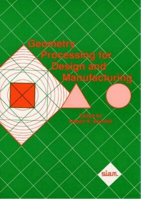 Robert E. Barnhill - Geometry Processing for Design and Manufacturing, Häftad
