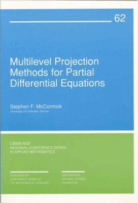Stephen F. McCormick - Multilevel Projection Methods for Partial Differential Equations, Häftad