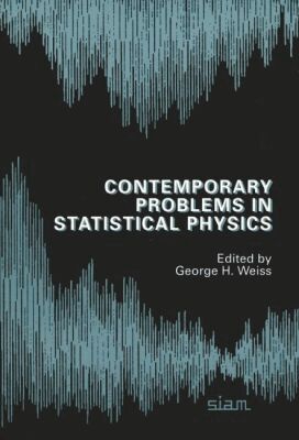George H. Weiss - Contemporary Problems in Statistical Physics, Häftad
