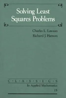 Charles L. Lawson, Richard J. Hanson - Solving Least Square Problems, Häftad. Tillgänglighet: Tillfälligt slut