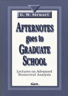 G.W. Stewart - Afternotes Goes to Graduate School, Häftad