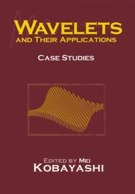 Mei Kobayashi - Wavelets and Their Applications, Häftad