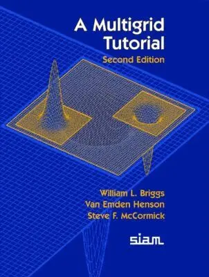 William L. Briggs, Van Emden Henson, Steve F. McCormick - Multigrid Tutorial, Häftad. Tillgänglighet: Lägg i varukorg