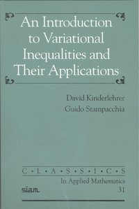 An Introduction to Variational Inequalities and Their Applications