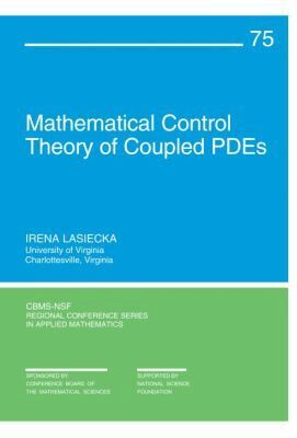 Irena Lasiecka - Mathematical Control Theory of Coupled PDEs, Häftad