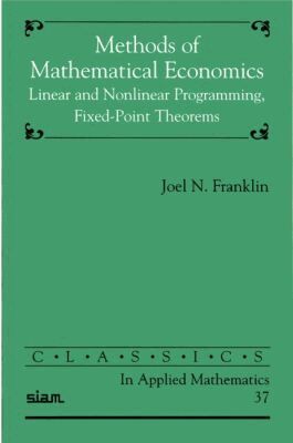 Joel N. Franklin - Methods of Mathematical Economics, Häftad. Tillgänglighet: Lägg i varukorg