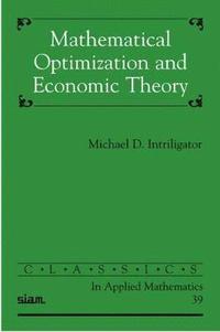 Mathematical Optimization and Economic Theory