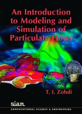 T.I. Zohdi - Introduction to Modeling and Simulation of Particulate Flows, Häftad