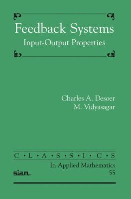 Charles A. Desoer, M. Vidyasagar - Feedback Systems, Häftad