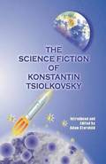 Science Fiction of Konstantin Tsiolkovsky