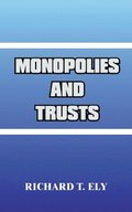 Monopolies and Trusts