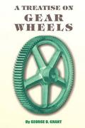Treatise on Gear Wheels