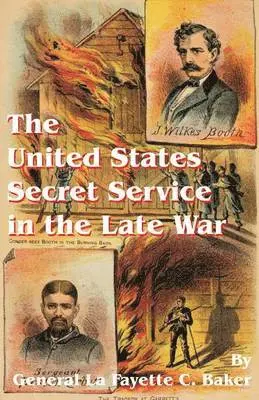 United States Secret Service in the Late War