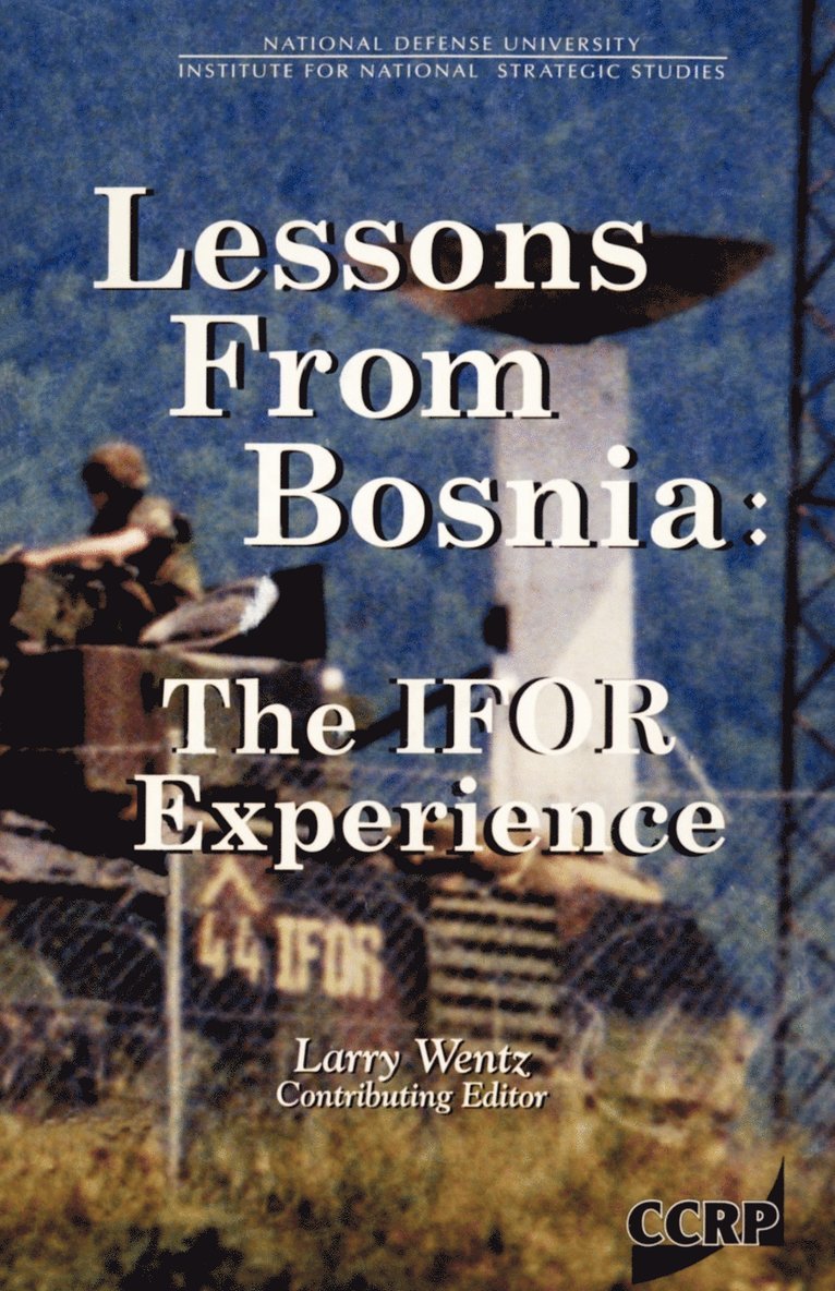 Larry Wentz - Lessons From Bosnia, Häftad