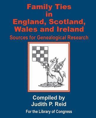 Family Ties in England, Scotland, Wales, & Ireland, Häftad