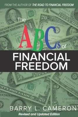 Barry L Cameron - ABCs of Financial Freedom, Häftad. Tillgänglighet: Lägg i varukorg