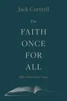 Jack Cottrell - Faith Once for All, Häftad. Tillgänglighet: Lägg i varukorg