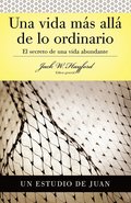 Serie Vida en Plenitud: Una Vida M�s All� de lo Ordinario