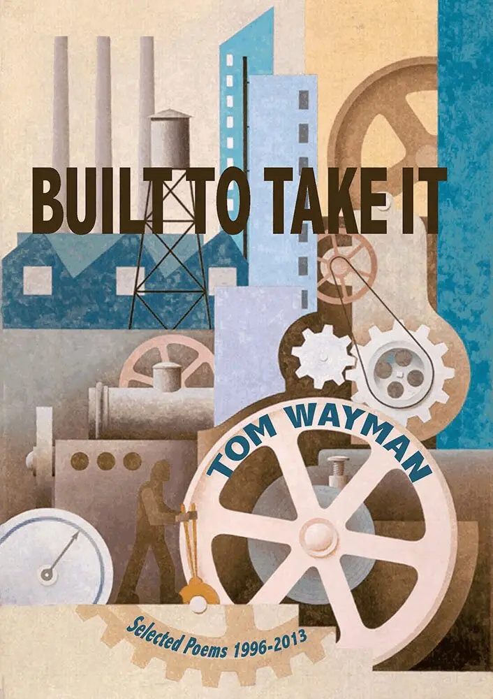 Tom Wayman - Built to Take It, Häftad. Tillgänglighet: Tillfälligt slut