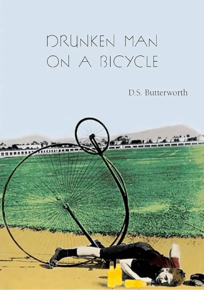 D.S. Butterworth - Drunken Man on a Bicycle, Häftad. Tillgänglighet: Lägg i varukorg