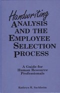 Handwriting Analysis and the Employee Selection Process