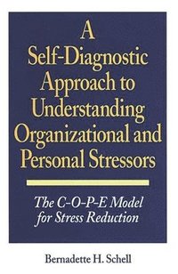 A Self-Diagnostic Approach to Understanding Organizational and Personal Stressors