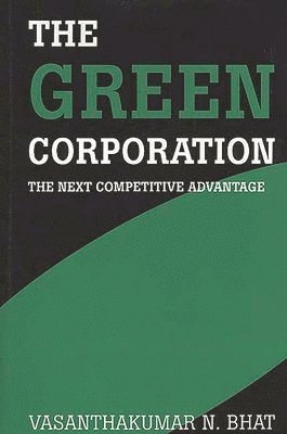 Vasanthaku N. Bhat - Green Corporation, Inbunden. Tillgänglighet: Lägg i varukorg