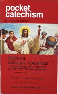 A. Lodders - Pocket Catechism: Essential Catholic Teachings in Accordance with the New U.S. Bishops' Teaching Directory, Häftad