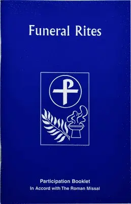 International Commission on English in t - The Funeral Rites: Participation Booklet, Häftad. Tillgänglighet: Lägg i varukorg