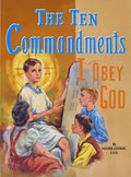 The Ten Commandments: I Obey God
