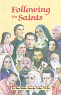 Walter Van De Putte - Following the Saints, Häftad