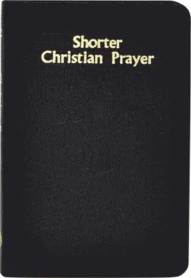 International Commission on English in t - Shorter Christian Prayer: Four-Week Psalter of the Loh Containing Morning Prayer, and Evening Prayer with Selections for Entire Year, Inbunden. Tillgänglighet: Tillfälligt slut