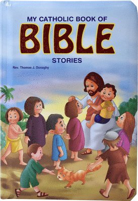 Thomas J. Donaghy - My Catholic Book of Bible Stories, Kartonnage