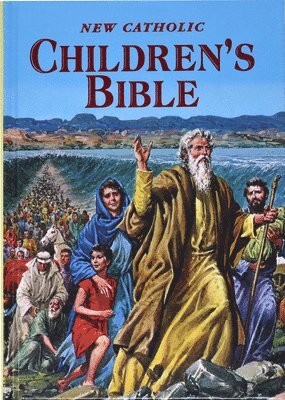 Thomas J. Donaghy - New Catholic Children's Bible: Inspiring Bible Stories in Word and Picture, Inbunden