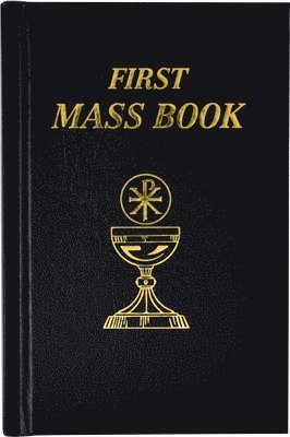 Catholic Book Publishing & Icel - First Mass Book, Inbunden