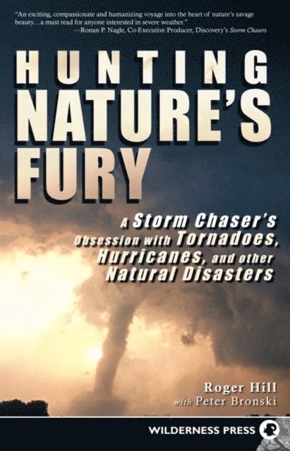 Peter Bronski, Roger Hill - Hunting Nature's Fury, E-bok