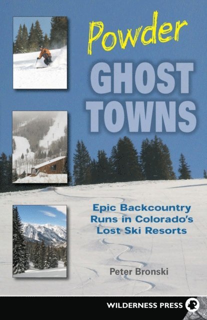 Peter Bronski - Powder Ghost Towns, E-bok
