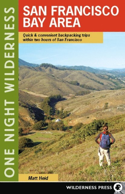 Matt Heid - One Night Wilderness: San Francisco Bay Area, E-bok. Tillgänglighet: Lägg i varukorg