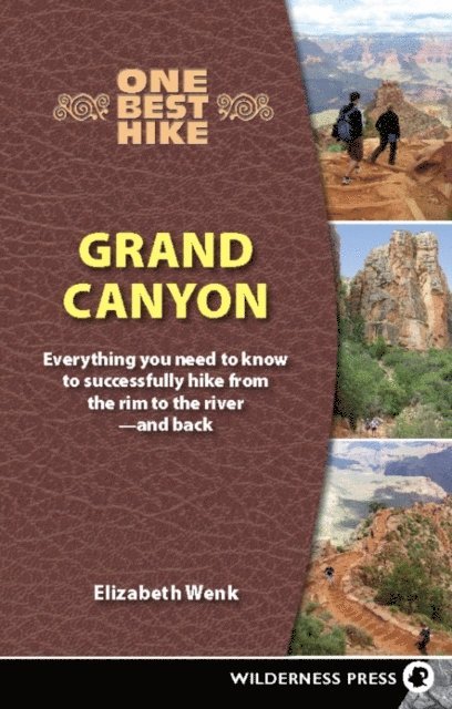 Elizabeth Wenk - One Best Hike: Grand Canyon, E-bok