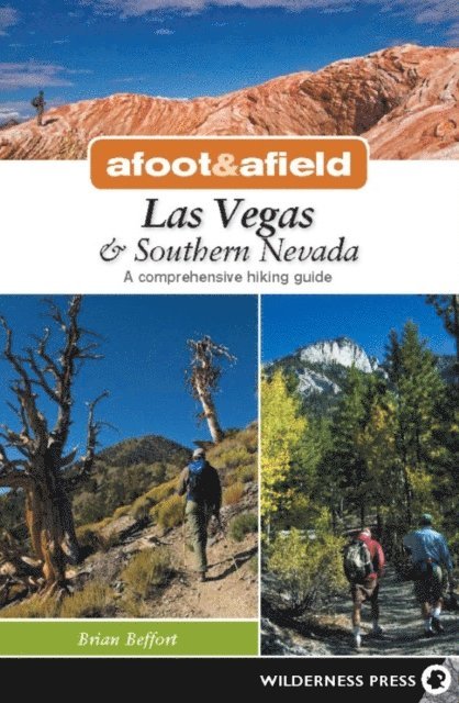 Brian Beffort - Afoot & Afield: Las Vegas & Southern Nevada, E-bok