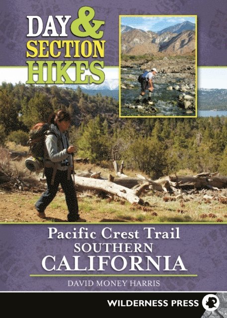 David Money Harris - Day & Section Hikes Pacific Crest Trail: Southern California, E-bok
