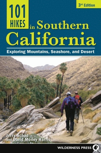 David Money Harris, Jerry Schad - 101 Hikes in Southern California, E-bok