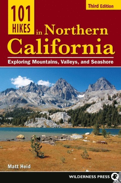 Matt Heid - 101 Hikes in Northern California, E-bok