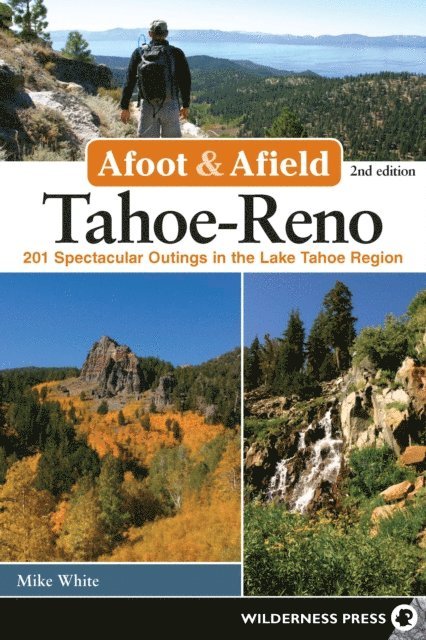Mike White - Afoot & Afield: Tahoe-Reno, E-bok